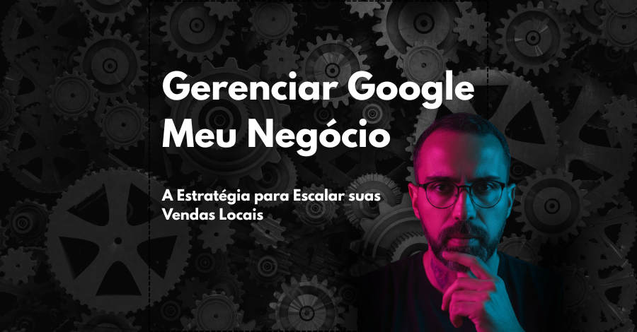 dammg marketing digital post blog 3 Gerenciar Google Meu Negócio: A Estratégia Definitiva para Escalar suas Vendas Locais
